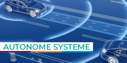 Anwendungsgebiet Autonome Systeme: Roboter, Fahrzeuge und virtuelle Assistenten sind autonome Systeme, welche den Menschen unterstützen, Mobilitäts- und Logistiksysteme sicherer und leistungsfähiger werden lassen.