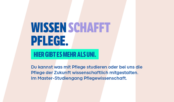 Pflege studieren & die Zukunft der Pflege wissenschaftlich mitgestalten